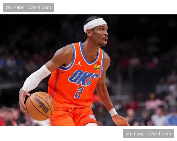 亚历山大40分7助率雷霆11连胜 持球挡拆战术执行效率冠绝联盟